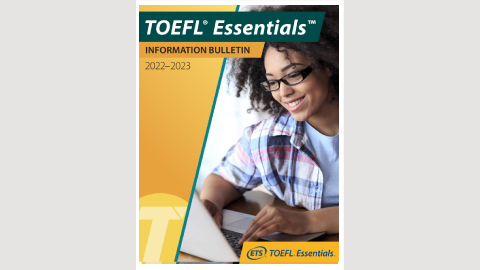 TOEFL Essentials Information Bulletin